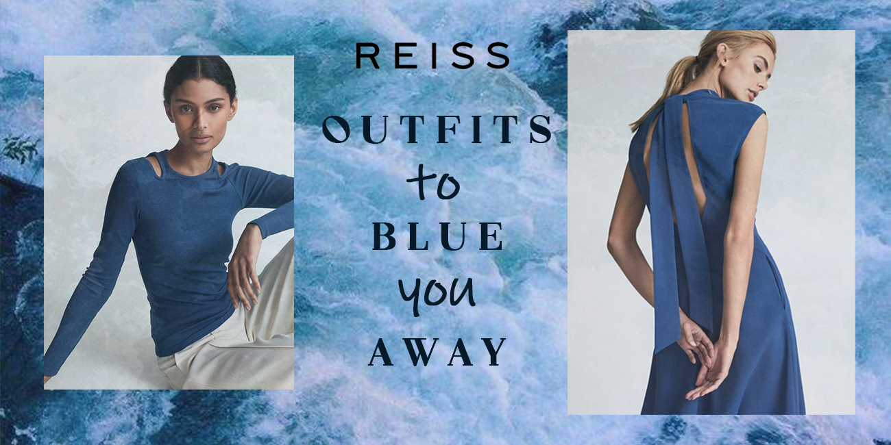 trendy-reiss-outfits-that-will-blue-you-away